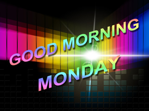 Good Morning Monday Inspirational Quote - 3d Illustration