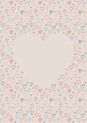Background with frame made of hand drawn hearts. Template of card for Mother's Day, Women's Day an Valentine's Day. Vector.