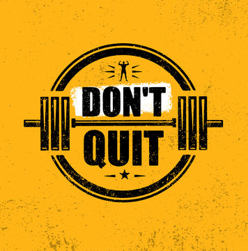 Dont Quit. Gym Workout Motivation Quote Stamp Vector Design Element