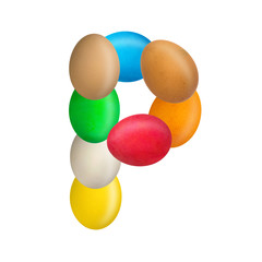 The letter P of the English alphabet is made up of colorful eggs. Isolated. White background. Education
