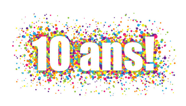 Ic&ocirc;ne Vecteur 10 ANS