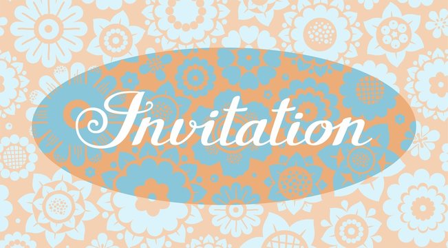 Invitation, floral background, beige and blue, vector, English. Invitation to the event. On a floral background white English inscription. Blue flowers on a beige field. 