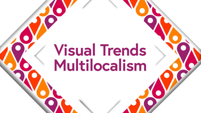 Visual Trends - Multilocalism Title