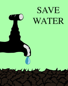 Water faucet tap with water drop over dry cracked land on light green background with message save water vector illustration