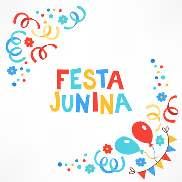 Festa Junina greeting card with confetti, ribbons, flowers, garland, balloons
