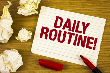 Word writing text Daily Routine Motivational Call. Business concept for Everyday good habits to bring changes written on Tear Notepad paper on wooden background Marker Paper Balls next to it