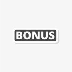 Bonus sign, Bonus sticker, simple vector icon