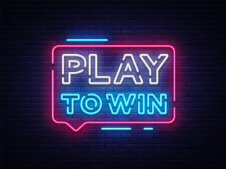 Play to win neon sign. Gambling slogan, Casino, Betting design element, Night neon signboard. Vector illustration - obrazy, fototapety, plakaty