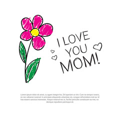 I Love My Mom Doodle Greeting Card For Mothers Day Holiday Vector Illustration