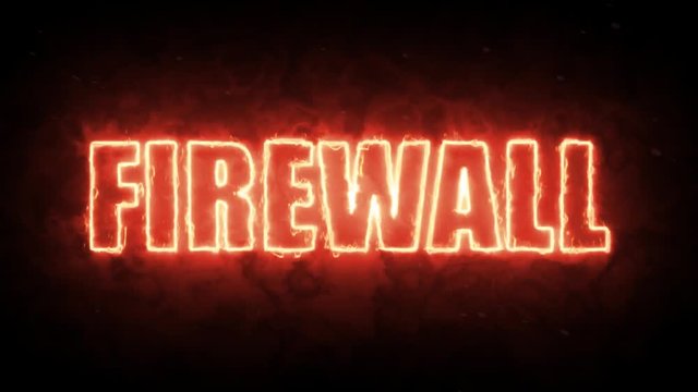 Firewall text from burning letters in hot fire on black background in 4k