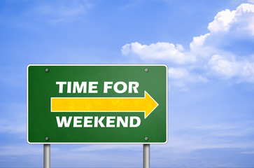 time for weekend - road sign greetings