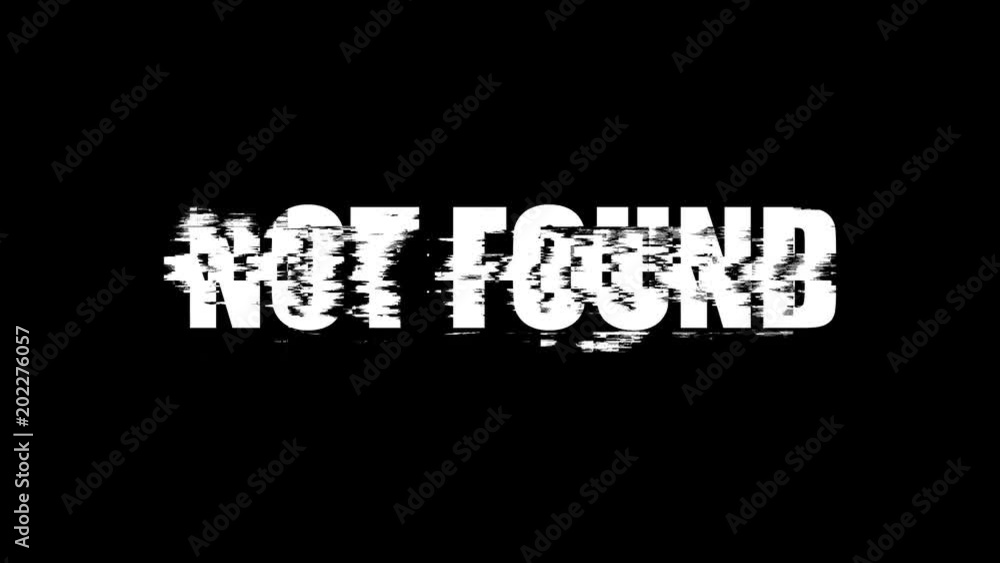 Poster letters of not found text with noise on black, 3d rendering background, computer generating for gami