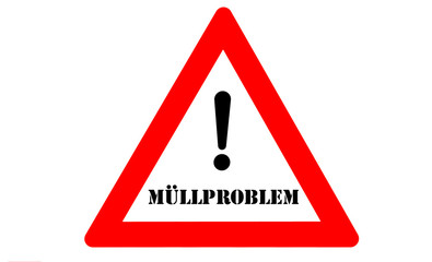 Müllproblem Warnschild