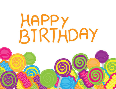 Happy birthday hand drawn card. candy background and text
