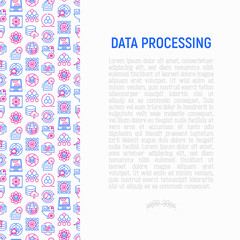 Fototapeta na wymiar Data processing concept with thin line icons: data science, filtering, deep learning, mobile syncing, big data, modeling API, usage. Modern vector illustration for banner, print media template.