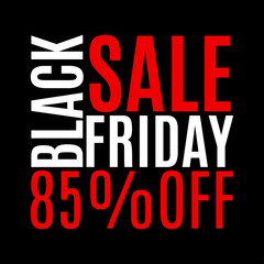 85 percent price off. Black Friday sale banner. Discount background. Special offer, flyer, promo design element. Vector illustration.