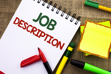 Writing note showing  Job Description. Business photo showcasing Document that establishes duties requirements exprerience written on Notebook Book on the jute background Sticky Note Papers Pens