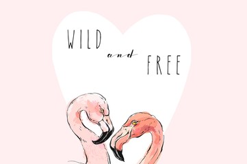 Hand drawn vector abstract graphic freehand textured sketch pink flamingo drawing illustrations background with modern typography Wild and Free isolated on pink background