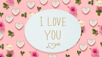 I Love You message with pink roses and hearts 