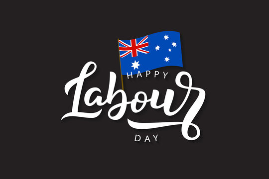 Vector Realistic Isolated Lettering Logo For Labour Day In Australia For Decoration And Covering On The Dark Background Concept Of Happy Labour Day Stock Vector Adobe Stock