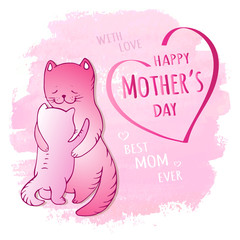Happy Mother's Day greeting card with hugs mother cat and With Lettering in heart on watercolor background - vector illustration
