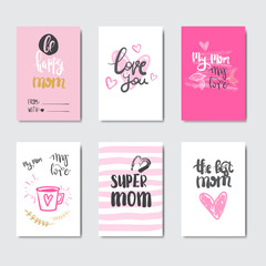 Happy Mother Day Set Of Greeting Cards Decorated With Cute Lettering Calligraphy Vector Illustration