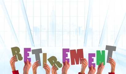 Hands holding up retirement against white room with large window