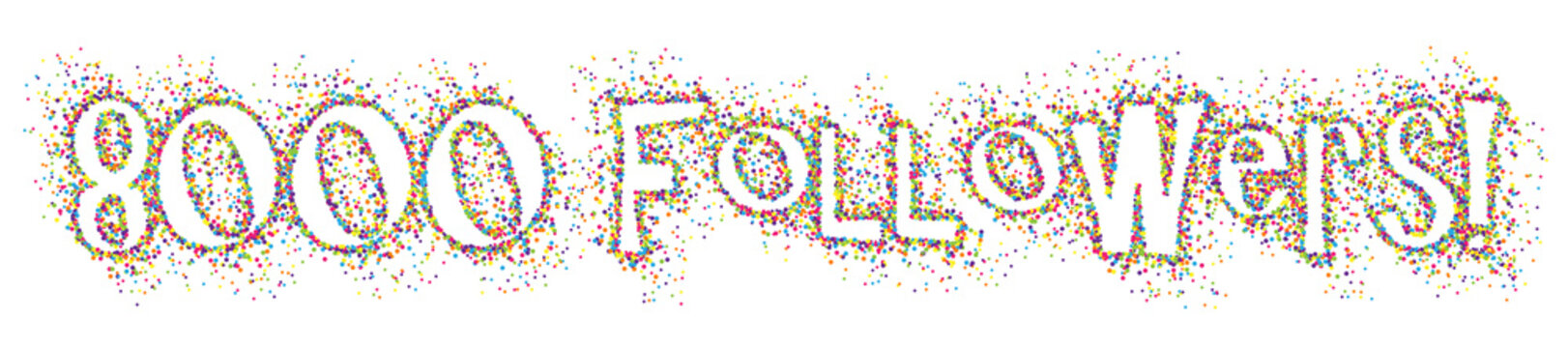 8000 FOLLOWERS colourful dots banner
