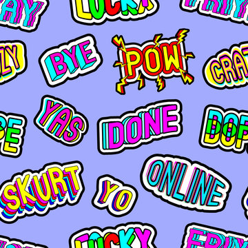 Seamless pattern with patches with words "Friyay (friday+yay)", "Lucky", "Dope", "Yo", "Crazy", "Skurt", "Online", "Bye", etc. Cartoon comic style of 80s - 90s. Blue background.