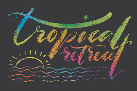 Tropical retreat words. Hand drawn creative calligraphy and brush pen lettering, design for t-shirts, kids wear, holiday greeting cards.
