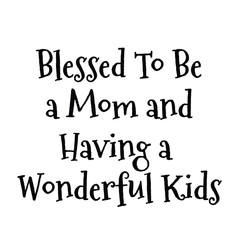 Mother's Day Quote Decorative Vector