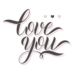 Fototapeta premium Love you lettering. Greeting Card Design. Hand Drawn Text