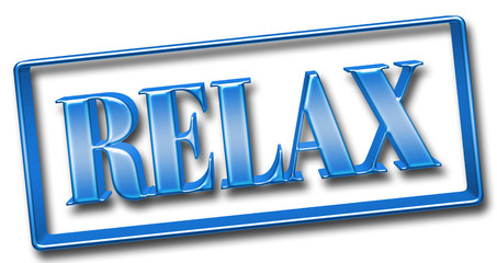 Stock Illustration - Large Metallic Blue Text: Relax, Framed in a Shiny Metallic Frame, 3D Illustration, Isolated Against the White Background.