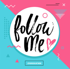 Follow Me network Colorful card. Card set for social media networks and follower on blue and pink background. Hand lettering with doodles and geometric elements. Vector illustration