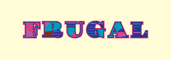 Frugal Concept Word Art Illustration