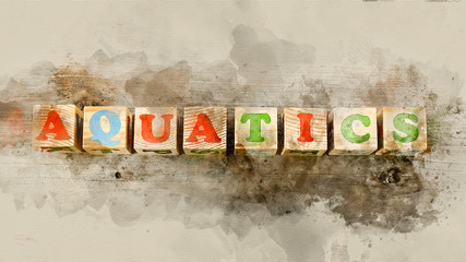 Word "aquatics" built of wooden blocks on an old wooden background. Watercolor background