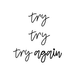 Hand written calligraphy quote motivation for life and happiness. For postcard, poster, prints, cards graphic design.