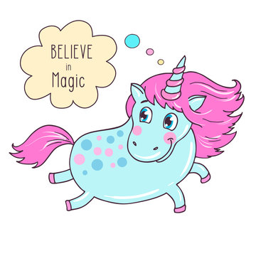 Cute magic blue unicorn say Believe in magic