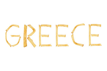 Word GREECE laid out of long sticks of fried french fries isolated on white background