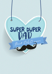 Super duper Dad and it means extremely good Dad / Happy fathers day greeting card vector stock