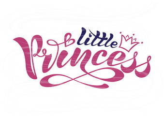 Beautiful Handwritten text, calligraphy, inscription in vector format, little princess with crown for postcard, poster, print, logo, print for clothing. colored © Nadezhda_Zhukova