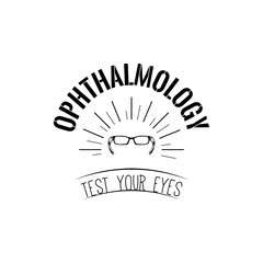 Glasses icon. Ophthalmology badge. Test your eyes text. Vision test. Eyeglasses in beams. Vector.