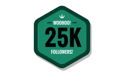 Woohoo 25K Followers Sticker for Social Media Page or Profile Post