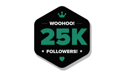 Woohoo 25K Followers Sticker for Social Media Page or Profile Post