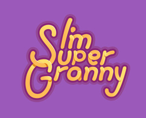 Im Super Granny - Illustration for grandmother day - logo and slogan for t-shirt, baseball cap or postcard, original bright letters. pink back
