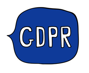 General Data Protection Regulation - GDPR hand written text in a speech bubble in blue
