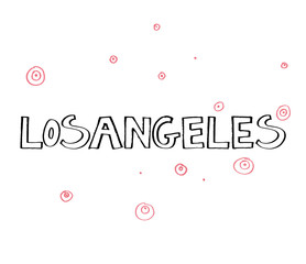Typography slogan. Hand drawn Los Angeles vector for t shirt printing.