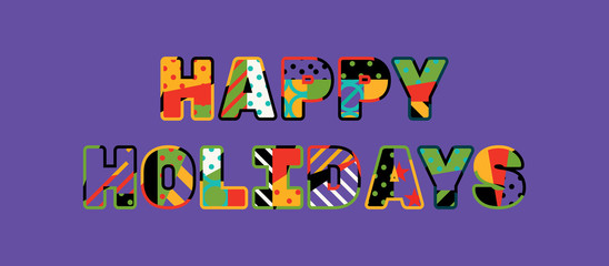Happy Holidays Concept Word Art Illustration