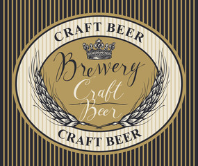 Vector label or banner for craft beer and brewery on striped background in retro style. Template beer label with wheat ears, crown and handwritten inscriptions in oval frame