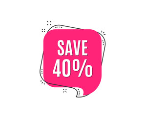 Save 40% off. Sale Discount offer price sign. Special offer symbol. Speech bubble tag. Trendy graphic design element. Vector